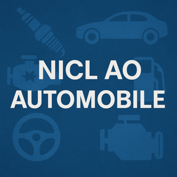NICL AO Automobile Stream Preparation Course: Comprehensive Guide With Detailed Modules